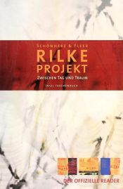 book cover of Das Rilke-Projekt: Zwischen Tag und Traum by Richard Schönherz