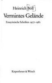 book cover of Vermintes Gelände. Essayistische Schriften 1977 by Heinrich Böll