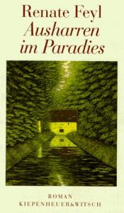 book cover of Ausharren im Paradies by Renate Feyl