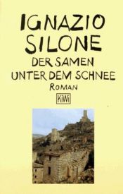 book cover of Der Samen unter dem Schnee by Ignazio Silone