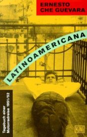book cover of Latinoamericana. Tagebuch einer Motorradreise 1951 by Che Guevara