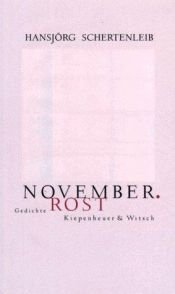 book cover of November, Rost: Gedichte by Hansjörg Schertenleib