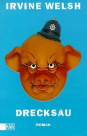 book cover of Drecksau by Irvine Welsh