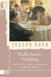 book cover of Kaffeehaus-Frühling by Joseph Roth