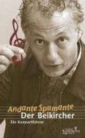 book cover of Andante Spumante : der Beikircher ; ein Konzertführer by Konrad Beikircher