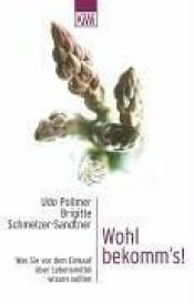book cover of Wohl bekomm's!: Was Sie vor dem Einkauf über Lebensmittel wissen sollten by Udo Pollmer