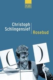 book cover of Rosebud by Christoph Schlingensief