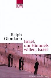 book cover of Israel, um Himmels willen, Israel by Ralph Giordano