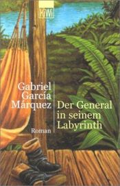 book cover of Der General in seinem Labyrinth by Gabriel García Márquez