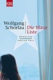 book cover of Die blaue Liste : Denglers erster Fall by Wolfgang Schorlau