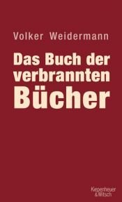 book cover of Das Buch der verbrannten Bücher by Volker Weidermann