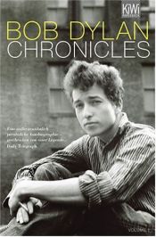book cover of Chronicles. Volume 1 by Bob Dylan