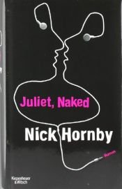 book cover of Juliet, Naked by Nick Hornby