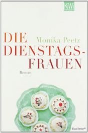 book cover of Die Dienstagsfrauen by Monika Peetz