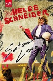 book cover of Satan Loco by Helge Schneider