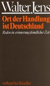 book cover of Ort der Handlung ist Deutschland by Walter Jens
