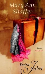 book cover of Deine Juliet by Annie Barrows|Mary Ann Shaffer