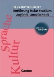 book cover of Einführung in das Studium: Anglistik, Amerikanistik by Hans-Dieter Gelfert