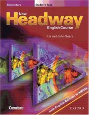 book cover of New Headway English Course, Elementary, Student's Book, w. English-German wordlists and Class-Audio-CDs by Liz Soars