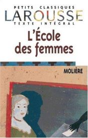 book cover of L' Ecole des femmes. Ungekürzter Text. Texte Integral. (Lernmaterialien) by Molière