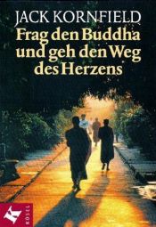 book cover of Frag den Buddha - und geh den Weg des Herzens by Jack Kornfield