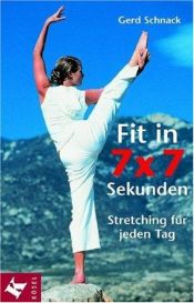 book cover of Fit in 7 x 7 Sekunden. Stretching für jeden Tag by Gerd Schnack