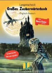 book cover of Langenscheidts Großes Zauberwörterbuch Englisch-Deutsch by J. K. Rowling