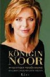 book cover of Königin Noor. Im Geist der Versöhnung. Ein Leben zwischen zwei Welten by Queen Noor