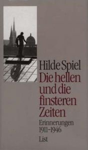 book cover of Die hellen und die finsteren Zeiten by Hilde Spiel