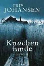 book cover of Knochenfunde by Iris Johansen