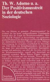 book cover of Der Positivismusstreit in der deutschen Soziologie by Jürgen Habermas|Ralf Dahrendorf|Theodor W. Adorno