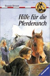 book cover of Hilfe für die Pferderanch, Sattelclub Bd. 12 by B.B.Hiller