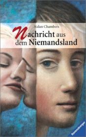 book cover of Nachricht aus dem Niemandsland by Aidan Chambers