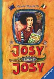 book cover of Josy sucht Josy by Melina Marchetta