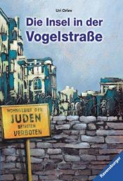 book cover of Die Insel in der Vogelstraße by Beate Esther von Schwarze|Uri Orlev