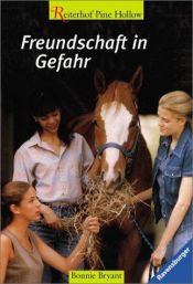 book cover of Freundschaft in Gefahr - Reiterhof Pine Hollow by B.B.Hiller