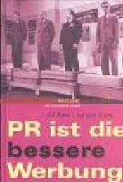 book cover of PR ist die bessere Werbung by Al Ries