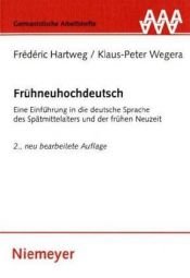 book cover of Frühneuhochdeutsch by Frédéric Hartweg