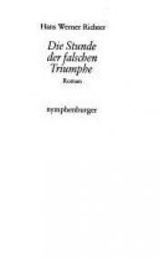 book cover of Die Stunde der falschen Triumphe by Рихтер, Ханс Вернер