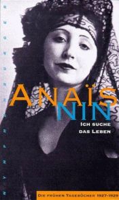 book cover of Ich suche das Leben by Anais Nin