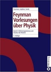 book cover of Feynman Vorlesungen über Physik. Band II: Elektromagnetismus und Struktur der Materie by Richard Feynman