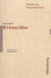 book cover of Oldenbourg Interpretationen, Bd.13, Homo faber (Oldenbourg Interpretationen) interpretiert von Reinhard Meurer by Макс Фриш