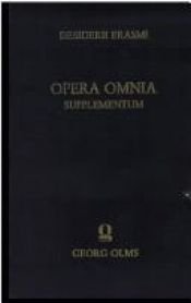 book cover of Erasmi Opuscula : a supplement to the Opera omnia by Érasme