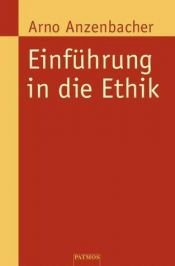 book cover of Einführung in die Ethik (Patmos Paperback) by Arno Anzenbacher