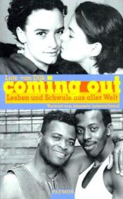 book cover of Coming out. Homo's en lesbiennes van de hele wereld. by Lutz van Dijk