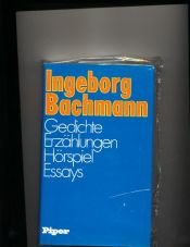 book cover of Gedichte, Erzählungen, Hörspiele, Essays by Ingeborg Bachmann