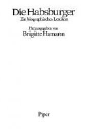 book cover of Die Habsburger: Ein biographisches Lexikon by Brigitte Hamann