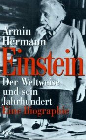 book cover of Einstein : der Weltweise und sein Jahrhundert ; eine Biographie by Armin Hermann