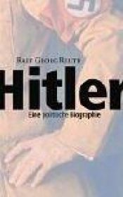 book cover of Hitler: Eine politische Biographie by Ralf Georg Reuth