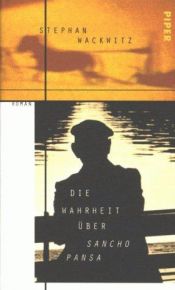 book cover of Die Wahrheit über Sancho Pansa by Stephan Wackwitz